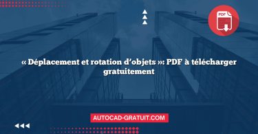 « Déplacement et rotation d’objets »: PDF à télécharger gratuitement